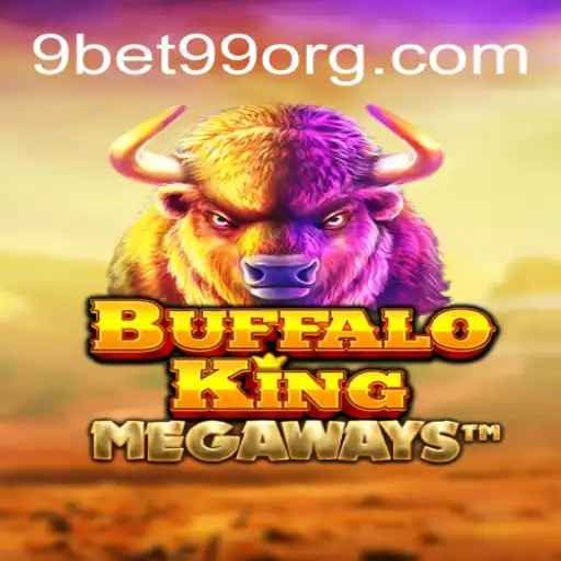 Exploring the Thrills of BuffaloKing with 9bet99