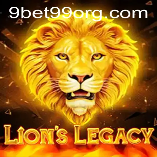 Exploring the World of LionsLegacy: A Gaming Adventure with 9bet99
